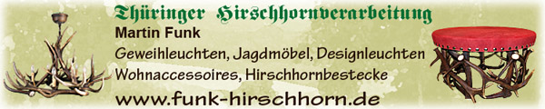 Thüringer Hirschhornverarbeitung der Firma Funk